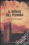 Il Senso del piombo libro