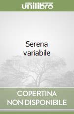 Serena variabile libro