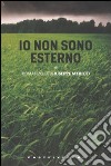 Io non sono esterno libro