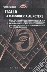 Italia. La massoneria al potere