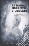 La bambola dagli occhi di cristallo libro