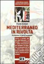 Mediterraneo in rivolta libro