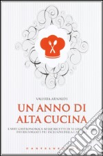 Un anno di alta cucina libro