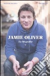 Jamie Oliver. La biografia libro