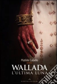 Wallada. L'ultima luna