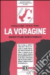 La voragine. Inghiottiti dal debito pubblico libro