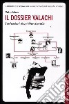 Il dossier Valachi. Confessioni di un killer di mafia libro
