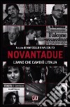 Novantadue. L'anno che cambiò l'Italia libro di Ravveduto M. (cur.)