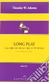 Long play e altri volteggi della puntina libro