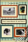 Storie straordinarie di cani famosi libro