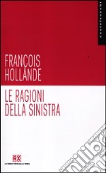 Le ragioni della sinistra libro