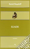 Iliade libro di Bespaloff Rachel