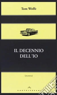 Il decennio dell'io