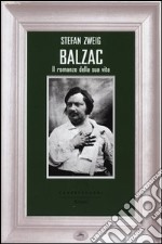 Balzac. Il romanzo della sua vita libro