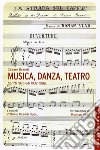 Musica, danza, teatro. Scritti ritrovati 1937-1986 libro di Brandi Cesare Brandi Rubiu V. (cur.)