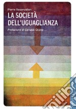 La società dell'uguaglianza libro