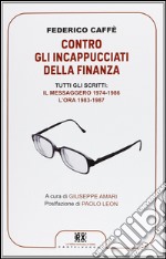 Contro gli incappucciati della finanza libro