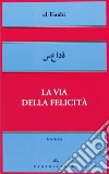 La via della felicità libro