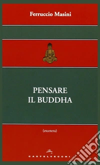 Pensare il Buddha