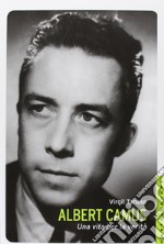 Albert Camus. Una vita per la verità