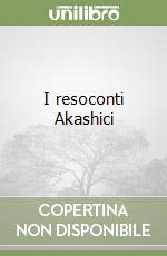 I resoconti Akashici libro