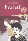 Fratelli libro di Tota Alessandro