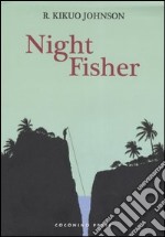 Night fisher