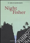 Night fisher libro