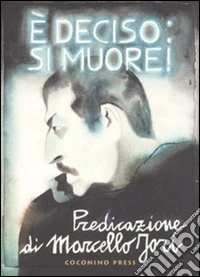 E deciso: si muore!