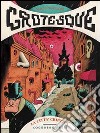 La città criptica. Grotesque. Vol. 2 libro di Ponchione Sergio