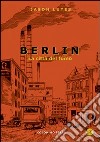 Berlin. Vol. 2: La città di fumo libro di Lutes Jason