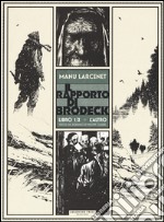 L'altro. Il rapporto di Brodeck. Vol. 1 libro