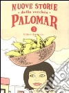 Nuove storie della vecchia Palomar. Vol. 3 libro