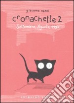 Cronachette. Vol. 2: Settembre, agosto, 1992 libro