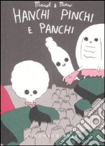 Hanchi, Pinchi e Panchi libro