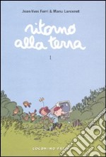 Ritorno alla terra. Vol. 1 libro