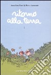 Ritorno alla terra. Vol. 1 libro