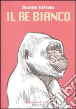 Il Re bianco libro