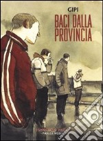 Baci dalla provincia: Gli innocenti-Hanno ritrovato la macchina libro