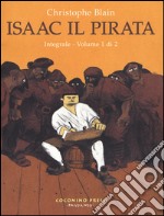 Isaac il pirata. L'integrale. Vol. 1 libro