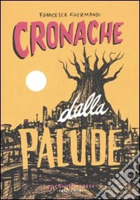Cronache dalla palude