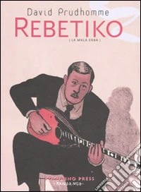 Rebetiko. La mala erba libro