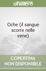 Oche (il sangue scorre nelle vene) libro