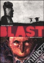 Blast. Vol. 1: Grassa carcassa libro