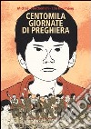 Centomila giornate di preghiera libro