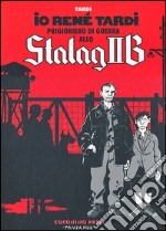 Io René Tardi prigioniero di guerra allo Stalag II B libro