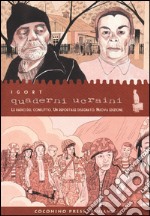 Quaderni ucraini. Le radici di un conflitto. Un reportage disegnato libro