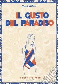 Il gusto del paradiso libro