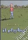 Il playboy libro di Brown Chester