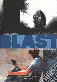 Blast. Vol. 4: Spero che i buddisti si sbaglino